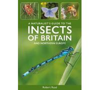 Robert Read A Naturalist's Guide to the Insects of Britain and North (Tascabile)