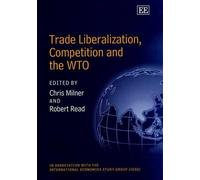 Robert Read Trade Liberalization, Competition and the WTO (Copertina rigida)