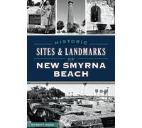 Robert Redd Historic Sites & Landmarks of New Smyrna Beach (Tascabile)