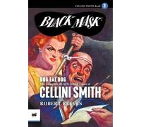 Robert Reeves Dog Eat Dog (Tascabile) Cellini Smith