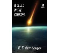 Robert Reginald W C Bamberger A Llull in the Compass (Tascabile)