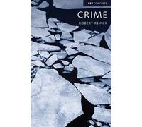 Robert Reiner Crime, The Mystery of the Common-Sense Concept (Copertina rigida)