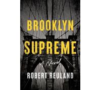 Robert Reuland Brooklyn Supreme (Copertina rigida)