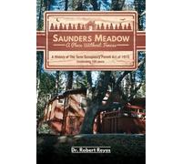 Robert Reyes Saunders Meadow - A Place Without Fences, A History of (Tascabile)