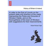 Robert Richard A Letter to the Earl of Lincoln on the Present State (Tascabile)