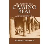Robert Richter Search for the Camino Real (Tascabile)