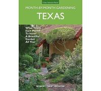 Robert Richter Texas Month-by-Month Gardening (Tascabile)