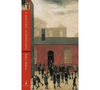 Robert Roberts A Ragged Schooling (Tascabile)