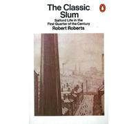 Robert Roberts – The Classic Slum – Tascabile