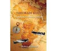 Robert Robison Takoradi Route (Tascabile)