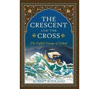 Robert Rogland The Crescent and the Cross (Tascabile)
