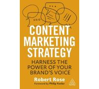 Robert Rose Content Marketing Strategy (Tascabile)