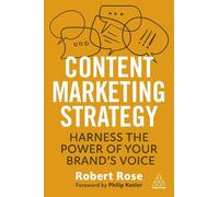 Robert Rose Content Marketing Strategy (Tascabile)