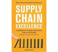 Robert Rosenbaum, Peter Bolstorff – Supply Chain Excellence: Guida al modello SCOR – Tascabile