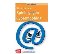 Robert Rossa Ju Die 50 besten Spiele gegen Cybermobbing: Don Bosco M (Tascabile)