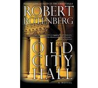 Robert Rotenberg Old City Hall (Tascabile)