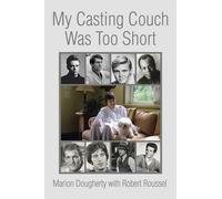 Robert Roussel My Casting Couch Was Too Short (Tascabile)