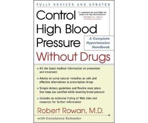 Robert Rowan Control High Blood Pressure Without Drugs (Tascabile)
