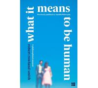 Robert Rowland Smith What it Means to be Human (Tascabile)
