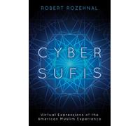 Robert Rozehnal Cyber Sufis (Tascabile) Islam in the Twenty-First Century