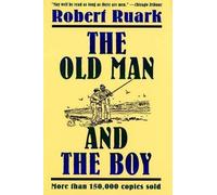 Robert Ruark The Old Man and the Boy (Tascabile)