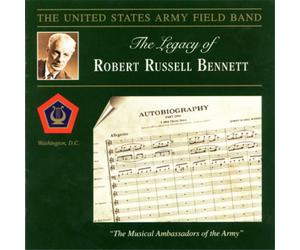 Robert Russell Bennett The Legacy of Robert Russell Bennett (CD) Album