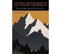 Robert Russell Robert A Ru Getting Better Results from Spiritual Pra (Tascabile)