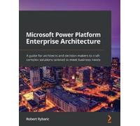 Robert Rybaric Microsoft Power Platform Enterprise Architecture (Tascabile)