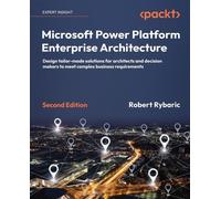 Robert Rybaric Microsoft Power Platform Enterprise Architecture (Tascabile)