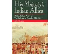 Robert S. Allen His Majesty's Indian Allies (Tascabile)
