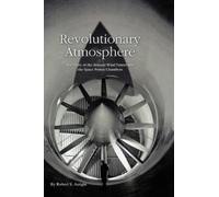 Robert S. Arrighi NASA History Divisi Revolutionary Atmosphe (Copertina rigida)