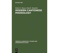 Robert S. Bauer Paul K. Benedict Modern Cantonese Phonology (Copertina rigida)