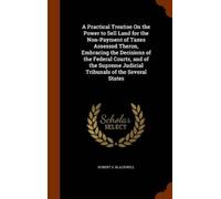 Robert S Blackw A Practical Treatise On the Power to Sell Lan (Copertina rigida)