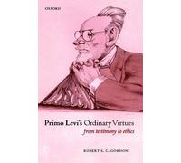 Robert S. C. Gordon Primo Levi's Ordinary Virtues (Copertina rigida)