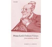 Robert S. C. Gordon Primo Levi's Ordinary Virtues (Copertina rigida)