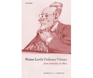 Robert S. C. Gordon Primo Levi's Ordinary Virtues (Copertina rigida)