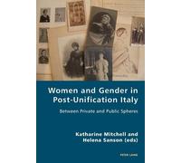 Robert S.C. Gordon Women and Gender in Post-Unification Italy (Tascabile)