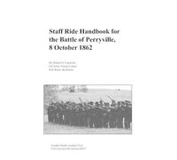 Robert S. Cameron Combat Staff Ride Handbook for the Battle of Perry (Tascabile)