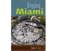 Robert S. Carr Digging Miami (Tascabile)