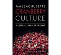 Robert S. Cox Jacob Walker Massachusetts Cranberry Culture (Tascabile)