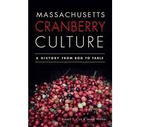 Robert S. Cox Jacob Walker Massachusetts Cranberry Culture (Tascabile)