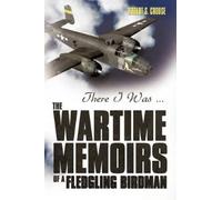 Robert S. Crouse There I Was ... (Tascabile)