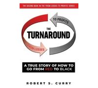 Robert S Curry The Turnaround (Tascabile)
