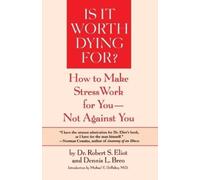 Robert S. Eliot Is It Worth Dying For? (Tascabile)