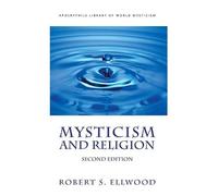 Robert S Ellwood Mysticism and Religion (Copertina rigida)