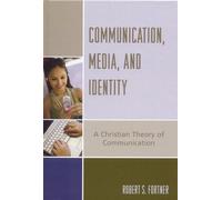 Robert S. Fortner Communication, Media, and Identity (Tascabile)