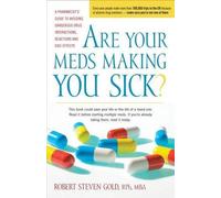 Robert S Gold Are Your Meds Making You Sick? (Copertina rigida)