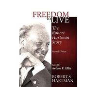 Robert S Hartman Freedom to Live (Tascabile)