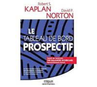 Robert S Kaplan David P Norton Le tableau de bord prospectif (Tascabile)