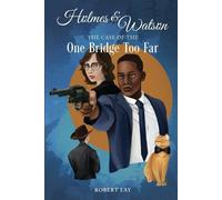 Robert S Lay Holmes & Watson, The Case Of The One Bridge Too Far (Tascabile)